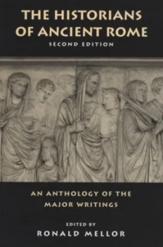 Image of The Historians of Ancient Rome by Ronald Mellor Paperback