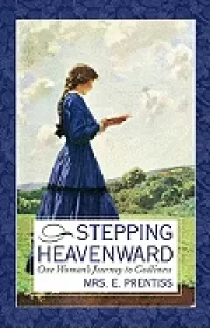 Image of stepping heavenward one womans journey to godliness