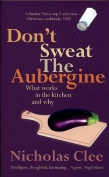 Image of Dont Sweat the Aubergine by Nicholas Clee Paperback