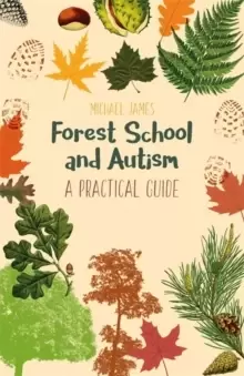 Image of Forest School and Autism : A Practical Guide