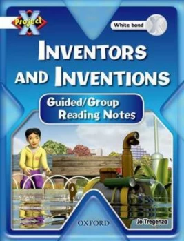 Image of Project X White Inventors and Inventions Guided Reading Notes. Guided Reading Notes Paperback