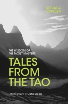 Image of Tales from the Tao : The Wisdom of the Taoist Masters