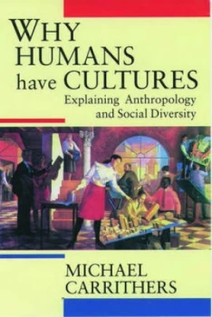 Image of Why Humans Have Cultures by Michael Carrithers Paperback