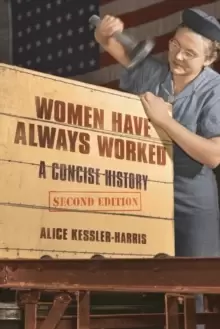 Image of Women Have Always Worked : A Concise History