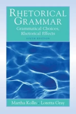 Image of Rhetorical grammar by Martha Kolln