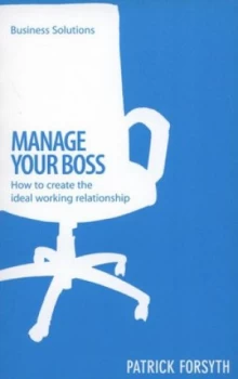 Image of Manage Your Boss by Patrick Forsyth Paperback