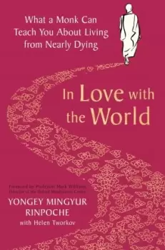 Image of In Love with the World by Yongey Mingyur Rinpoche