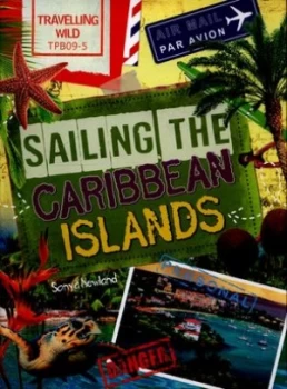 Image of Sailing the Caribbean Islands by Sonya Newland