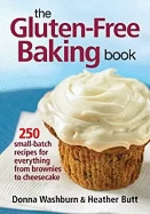 Image of gluten free baking book 250 small batch recipes for everything from brownie