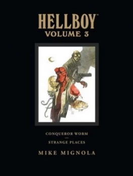 Image of Hellboy library edition Volume 3 Conqueror worm and strange places by Dark Horse