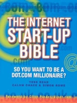 Image of The Internet Start-Up Bible by Tess Read and Calum Chace and Simon Rowe Book