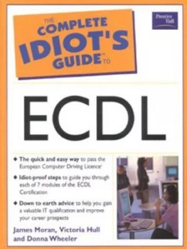 Image of The Complete Idiots Guide to Ecdl by James Moran Paperback
