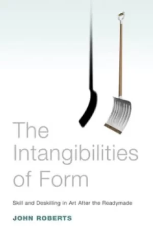 Image of The intangibilities of form by John Roberts