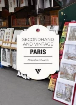 Image of Secondhand and Vintage Paris by Natasha Edwards Paperback