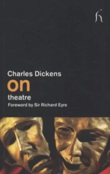 Image of Dickens on Theatre by Charles Dickens Book
