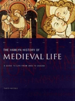 Image of The Hamlyn History of Medieval Life by David Nicolle Hardback