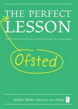 Image of The Perfect Ofsted Lesson by Jackie Beere Hardback