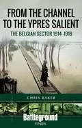 Image of from the channel to the ypres salient the belgian sector 1914 1918