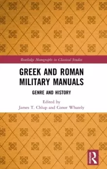 Image of Greek and Roman Military Manuals : Genre and History