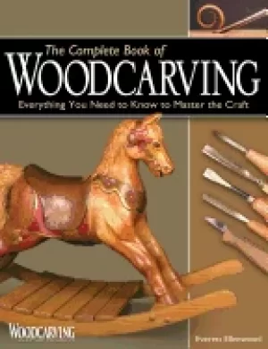 Image of complete book of woodcarving everything you need to know to master the craf