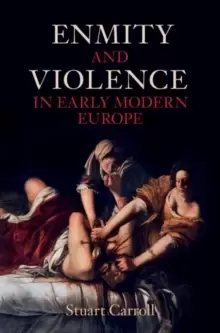 Image of Enmity and Violence in Early Modern Europe