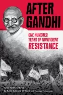 Image of after gandhi one hundred years of nonviolent resistance