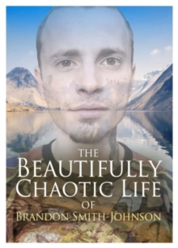 Image of The Beautifully Chaotic Life of Brandon Smith-Johnson Paperback / softback