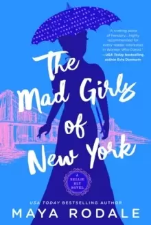 Image of The Mad Girls Of New York : A Nellie Bly Novel