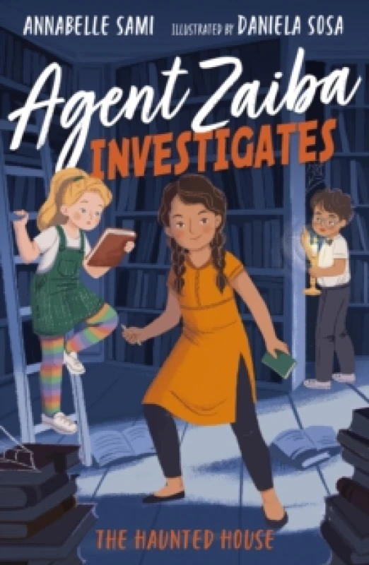 Image of Annabelle Sami Agent Zaiba Investigates: The Haunted House Book Multi unisex