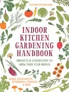 Image of indoor kitchen gardening handbook projects and inspiration to grow food yea