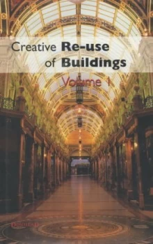 Image of Creative Re-Use of Buildings by Derek Latham Hardback