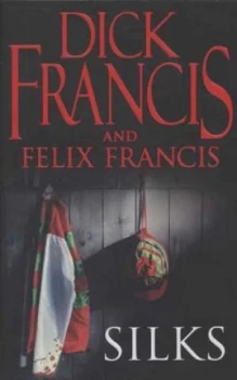 Image of Silks by Dick Francis Paperback