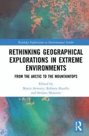 Image of Rethinking Geographical Explorations in Extreme Environments From the Arctic to the Mountaintops