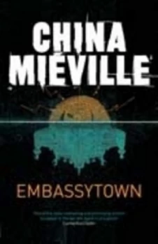 Image of Embassytown by China Miville Hardback