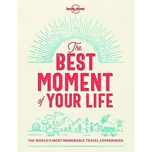 Image of The Best Moment Of Your Life Hardback 2018