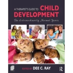Image of A Therapist's Guide to Child Development: The Extraordinarily Normal Years by Taylor & Francis Ltd (Paperback, 2015)