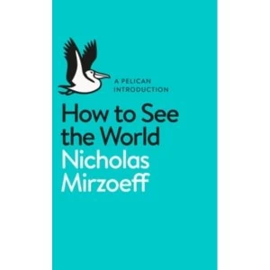 Image of How to See the World