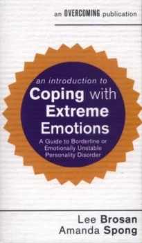 Image of An introduction to coping with extreme emotions by Lee Brosan