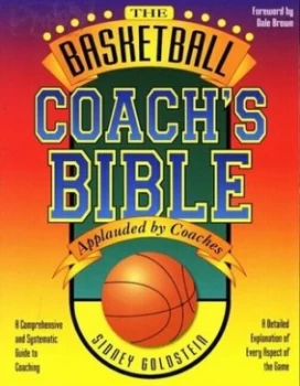 Image of The Basketball Coachs Bible by Sidney Goldstein Paperback