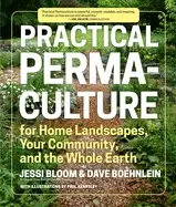 Image of practical permaculture for home landscapes your community and the whole ear