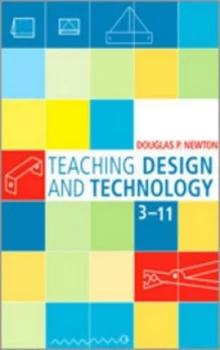 Image of Teaching Design and Technology 3-11 by Douglas Newton Book