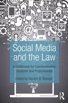 Image of Social Media and the LawA Guidebook for Communication Students and Professionals