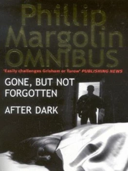 Image of Gone but Not Forgotten by Phillip M. Margolin Book
