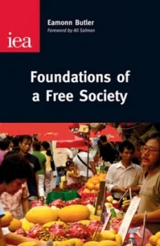 Image of Foundations of a Free Society by Eamonn Butler Paperback