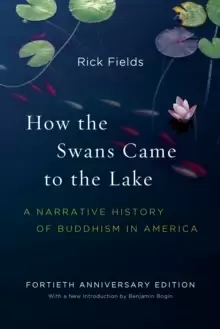 Image of How the Swans Came to the Lake : A Narrative History of Buddhism in America