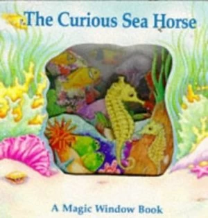 Image of The Curious Sea Horse by Stewart Cowley and Susi Adams Hardback
