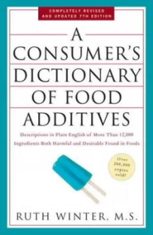 Image of A consumers dictionary of food additives by Ruth Winter