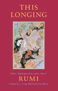 Image of this longing poetry teaching stories and letters of rumi