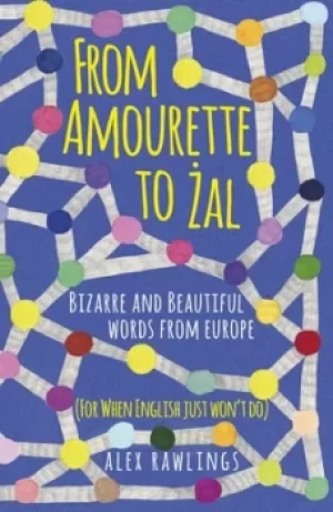 Image of From amourette to zal by Alex Rawlings