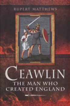 Image of Ceawlin by Rupert Mathews Hardback